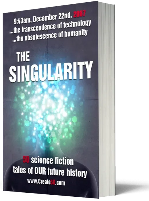 A book titled "The Singularity" with a subtitle "50 science fiction tales of OUR future history." The cover displays a glowing brain-like graphic. Date shown: December 22nd, 2067.